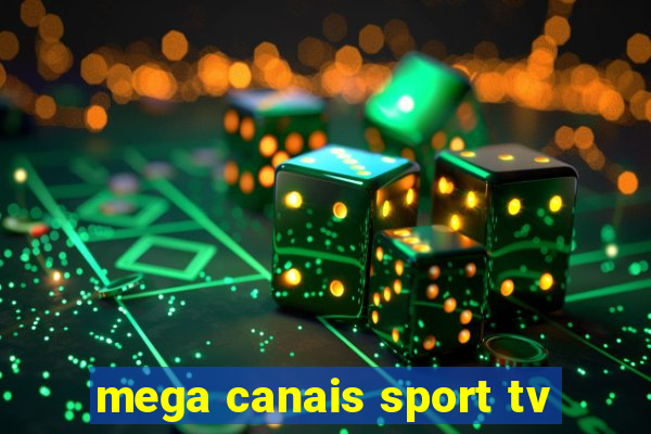 mega canais sport tv